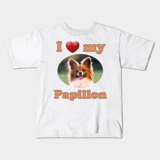 I Love My Papillon Kids T-Shirt